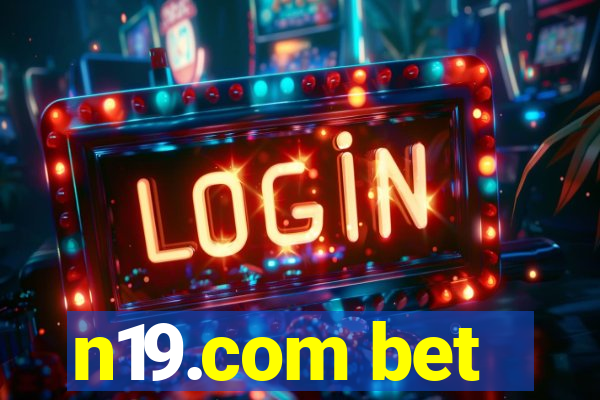 n19.com bet